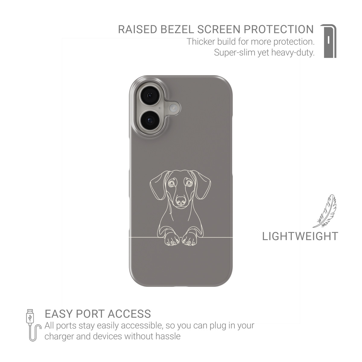 Taupe grey Snap phone case with a black line art Dachshund peeking over a thin horizontal line.